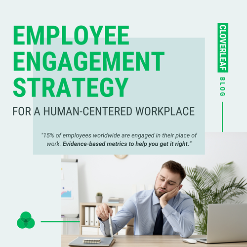 Employee Engagement Strategy For A Human-Centered Workplace