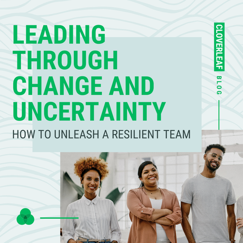 leading through change and uncertainty
