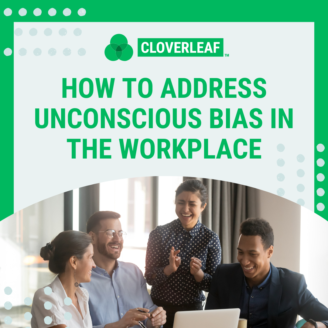 Unconscious Bias In The Workplace